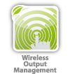 Wireless output management